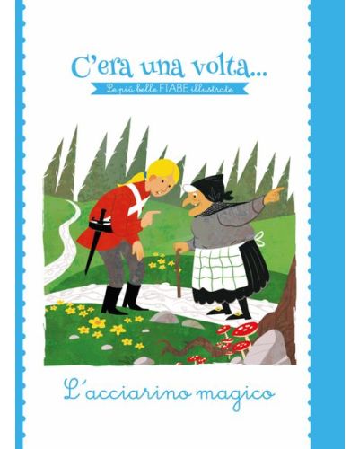 C'era una volta...Le più belle FIABE illustrate