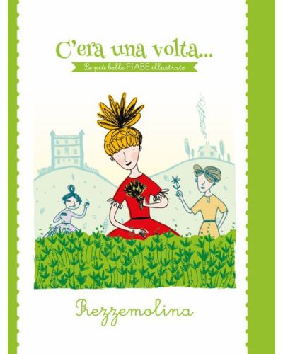 C'era una volta...Le più belle FIABE illustrate