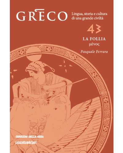 Greco - La lingua del pensiero e della bellezza (ed. 2025)